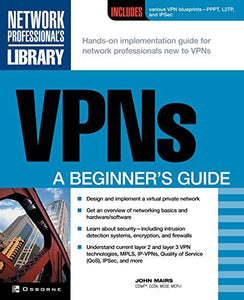 VPNs: A Beginner's Guide 