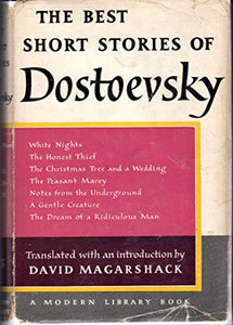 The Best Short Stories of Fyodor Dostoevsky 