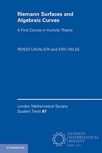 Riemann Surfaces and Algebraic Curves 