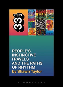 A Tribe Called Quest's People's Instinctive Travels and the Paths of Rhythm 