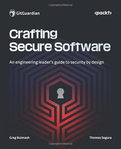 Crafting Secure Software 